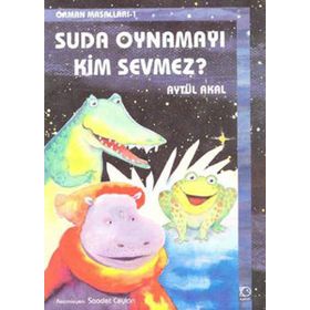 Suda Oynamayı Kim Sevmez - Orman Mas 1 - Aytül Akal