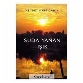 Suda Yanan Işık - Necdet Nabi Canik