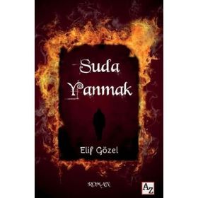 Suda Yanmak - Elif Gözel