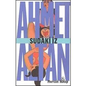 SUDAKI İZ - AHMET ALTAN