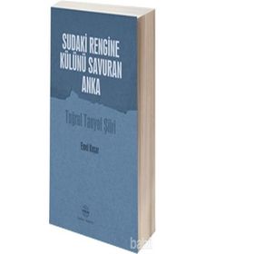 Sudaki Rengine Külünü Savuran Anka - Emel Koşar