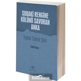 Sudaki Rengine Külünü Savuran Anka - Emel Koşar
