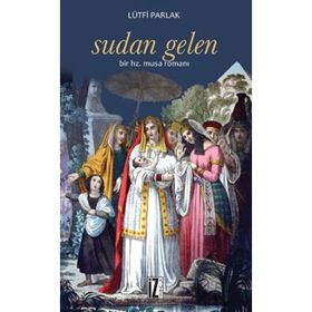 SUDAN GELEN BIR HZ. MUSA ROMANI - LÜTFI PARLAK