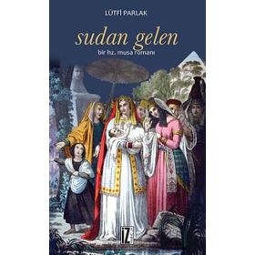 SUDAN GELEN BIR HZ. MUSA ROMANI - LÜTFI PARLAK