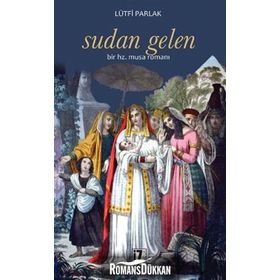 SUDAN GELEN BIR HZ. MUSA ROMANI - LÜTFI PARLAK
