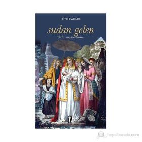 SUDAN GELEN BIR HZ. MUSA ROMANI - LÜTFI PARLAK