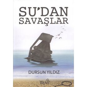 SU'DAN SAVAŞLAR - DURSUN YILDIZ