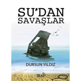 SU'DAN SAVAŞLAR - DURSUN YILDIZ
