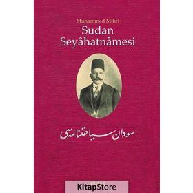 Sudan Seyahatnamesi - Muhammed Mihri