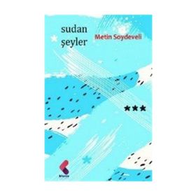 Sudan Şeyler - Metin Soydeveli