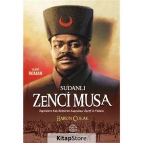 Sudanlı Zenci Musa - Harun Çolak