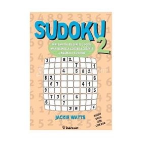 Sudoku 2 Matematik Bilginizle Değil, Mantığınızla Çözebileceğiniz 4 Aşamalı Sudoku - Jackie Watts