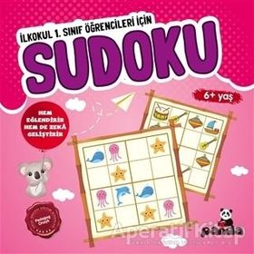Sudoku 6+ Yaş İlkokul 1. Sınıf Öğrencileri İçin - Beyaz Panda Yayınları