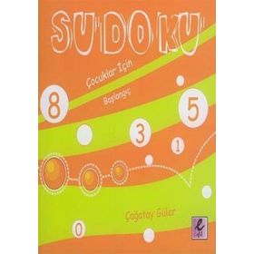 SUDOKU ÇOCUKLAR İÇİN BAŞLANGIÇ - ÇAĞATAY GÜLER