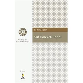 Suf Hareketi Tarihi - Mustafa Altunkaya