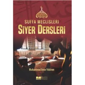 Suffa Meclisleri Siyer Dersleri - Muhammed Emin Yıldırım
