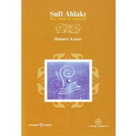 SUFI AHLAKI - HIMMET KONUR