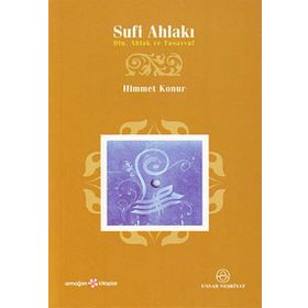SUFI AHLAKI - HIMMET KONUR