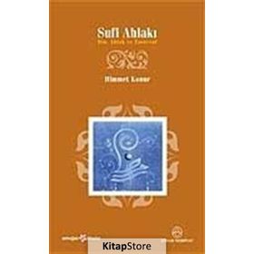 SUFI AHLAKI - HIMMET KONUR