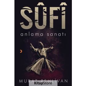 Sufi-Anlama Sanatı -Murat Pehlivan