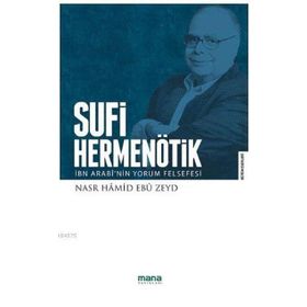 Sufi Hermenötik - Nasr Hamid Ebu Zeyd