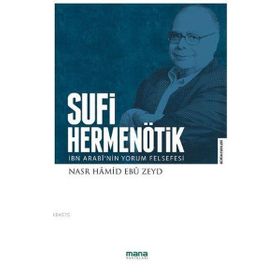 Sufi Hermenötik - Nasr Hamid Ebu Zeyd