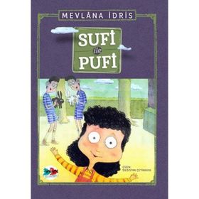 Sufi ile Pufi - Mevlana İdris