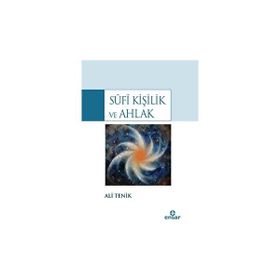 Sufi Kişilik ve Ahlak - Ali Tenik