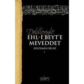 Sufi Kitap Delilleriyle Ehl-i Beyt'e Meveddet