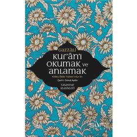 Sufi Kitap Kur'an'ı Okumak ve Anlamak - Kitabu Adabi Tilaveti’l-Kur’an
