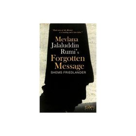 Sufi Kitap Mevlana Jalaluddin Rumis Forgotten Message