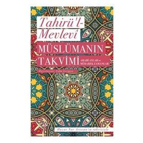 Sufi Kitap Müslümanın Takvimi - Arabi Aylar ve Mübarek Zamanlar
