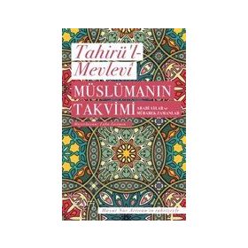 Sufi Kitap Müslümanın Takvimi - Arabi Aylar ve Mübarek Zamanlar