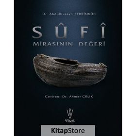 Sufi Mirasının Değeri - Abdülhüseyin Zerrinkub