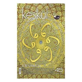 Sufi Sayı: 45 Kitap Keşkül Dergisi