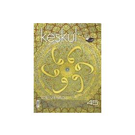 Sufi Sayı: 45 Kitap Keşkül Dergisi