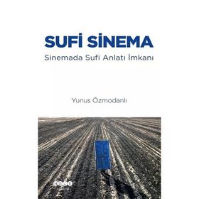 Sufi Sinema - Yunus Özmodanlı