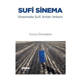 Sufi Sinema - Yunus Özmodanlı