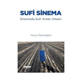 Sufi Sinema - Yunus Özmodanlı