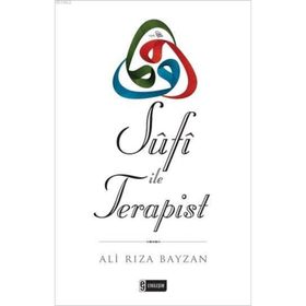 SUFI TERAPI HIKAYELERLE İNSANLIK MANIFESTOSU - MEHMET HAKAN ALŞAN
