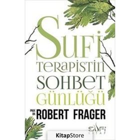 Sufi Terapistin Sohbet Günlüğü - Robert Frager