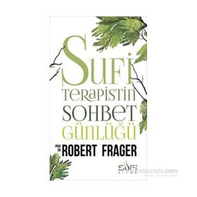 Sufi Terapistin Sohbet Günlüğü - Robert Frager