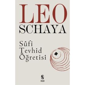 Sufi Tevhid Öğretisi - Leo Schaya
