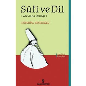 Sufi Ve Dil - İbrahim Emiroğlu