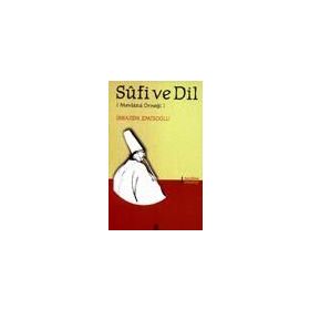 Sufi Ve Dil - İbrahim Emiroğlu