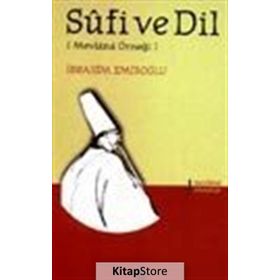 Sufi Ve Dil - İbrahim Emiroğlu