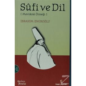 Sufi Ve Dil - İbrahim Emiroğlu