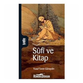 SUFI VE KITAP - YUSUF TURAN GÜNAYDIN