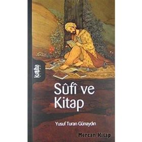 SUFI VE KITAP - YUSUF TURAN GÜNAYDIN