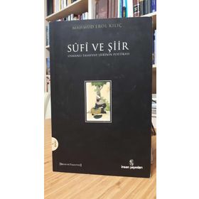 Sufi ve Şiir - Mahmut Erol Kılıç
